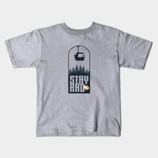 Stay Rad Kids T-Shirt